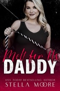 Cover: Melt For Us, Daddy (Big Daddy Energy, #4) - Stella Moore LLC