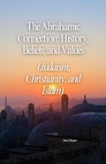 Cover: The Abrahamic Connection: History, Beliefs, and Values - Mubasher Nawaz