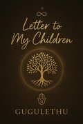 Cover: Letter to My Children - Gugulethu