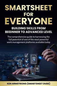 Enlarge image Cover: Smartsheet For Everyone - Ken Armstrong
