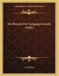 Cover: Ein Besuch Der Galapagos Inseln (1892) - Kessinger Publishing