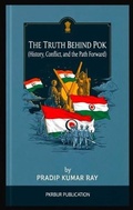 Cover: The Truth Behind POK (History, Conflict, and the Path Forward) - PKRBUR PUBLICATION