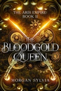 Cover: The Bloodgold Queen (The Aris Empire, #2) - Crossroad Press