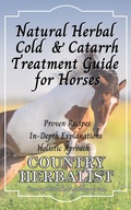 Cover: Natural Herbal Cold & Catarrh Treatment Guide for Horses (Herbal Horse Remedies) - Country Herbalist