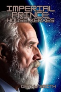 Cover: Imperial Prince: House Xerxes - Cathy Smith