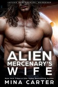Cover: Alien Mercenary's Wife (Lathar Mercenaries: Warborne, #7) - Mina Carter