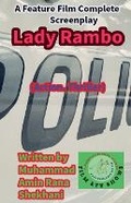 Cover: Lady Rambo (Action. Thriller Screenplay) - Muhammad Amin Rana Shekhani. Karachi-Pk.