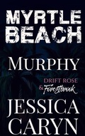Cover: Murphy, Drift Rose & Forestbrook (Myrtle Beach Series, #10) - Tainted Sweetheart