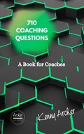 Cover: A Book for Coaches, 710 Coaching Question (Envision.Inspire.Achieve, #4) - Kenny Archer