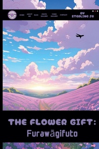 Abbildung von: The Flower Gift - Sterling Jr