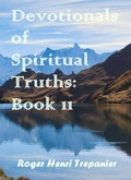 Cover: Devotionals of Spiritual Truths: Book 11 (The Devotional Commentary Library, #11) - Roger Henri Trepanier