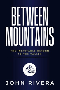 Enlarge image Cover: Between Mountains - John Rivera