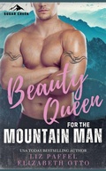 Cover: Beauty Queen for the Mountain Man - Twin Lakes Press, LLC