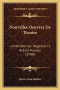 Cover: Nouvelles Oeuvres De Theatre - Kessinger Publishing