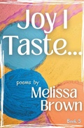 Cover: Joy I Taste - MELISSA BROWN