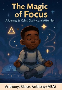 Enlarge image Cover: The Magic of Focus (The Magic of Series, #1) - Andrew Carter Publishing