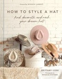 Cover: How to Style a Hat - ABRAMS Books