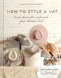 Cover: How to Style a Hat - Abrams