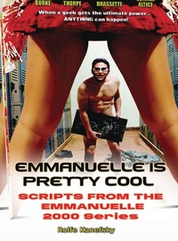 Abbildung von: Emmanuelle is Pretty Cool - Scripts from the Emmanuelle 2000 Series - Bearmanor Bare