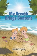 Cover: My Breath Brings Content - Christian Faith Publishing