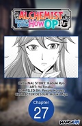 Cover: I'm an Alchemist Who Doesn't Know How OP I Am #027 - Square Enix