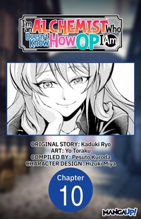 Enlarge image Cover: I'm an Alchemist Who Doesn't Know How OP I Am #010 - Square Enix