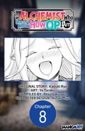 Cover: I'm an Alchemist Who Doesn't Know How OP I Am #008 - Square Enix