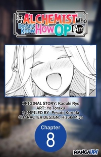 Enlarge image Cover: I'm an Alchemist Who Doesn't Know How OP I Am #008 - Square Enix