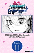 Cover: In Her Fifth Life, the Villainess Lives With the Evil Dragon -The Evil Dragon of Ruin Wants to Spoil His Bride- #011 - Square Enix