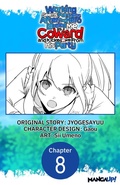 Cover: Working seems Pointless After the Hero Labeled Me as a Coward and Kicked Me From His Party #008 - Square Enix