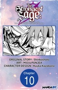 Cover: The Strongest Sage: The Story of a Talentless Man Who Mastered Magic and Became the Best #010 - Square Enix