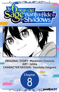 Cover: The 6-Year-Old Sage Wants to Hide in the Shadows #008 - Square Enix