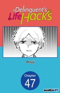 Cover: A Delinquent's Life Hacks #047 - Square Enix