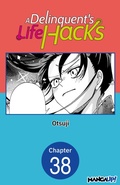 Cover: A Delinquent's Life Hacks #038 - Square Enix