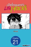 Cover: A Delinquent's Life Hacks #021 - Square Enix