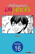 Cover: A Delinquent's Life Hacks #016 - Square Enix
