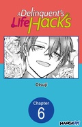 Cover: A Delinquent's Life Hacks #006 - Square Enix