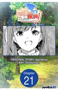 Cover: I Can Go Adventuring by Myself, Mom!: The Son Raised by the Strongest Overprotective Dragon-Mom #021 - Square Enix
