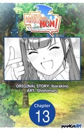 Cover: I Can Go Adventuring by Myself, Mom!: The Son Raised by the Strongest Overprotective Dragon-Mom #013 - Square Enix