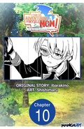 Cover: I Can Go Adventuring by Myself, Mom!: The Son Raised by the Strongest Overprotective Dragon-Mom #010 - Square Enix