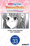 Cover: How to Survive a Thousand Deaths: Accidentally Wooing Everyone as an Ex-gamer Made Villainess! #033 - Square Enix