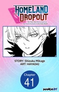 Cover: Homeland Dropout: The Time I Was Reincarnated as the Fourth Enchanter in the Entire World #041 - Square Enix