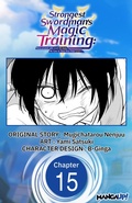 Cover: Strongest Swordsman's Magic Training: Reincarnated with Level 99 Stats, He Gets to Start Over from Level 1 #015 - Square Enix
