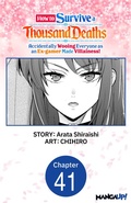 Cover: How to Survive a Thousand Deaths: Accidentally Wooing Everyone as an Ex-gamer Made Villainess! #041 - Square Enix