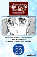 Cover: Reincarnation of the Unrivalled Time Mage: The Underachiever at the Magic Academy Turns Out to Be the Strongest Mage Who Controls Time! #023 - Square Enix