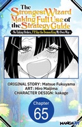 Cover: The Strongest Wizard Making Full Use of the Strategy Guide -No Taking Orders, I'll Slay the Demon King My Own Way- #065 - Square Enix
