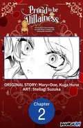 Cover: Proud to be the Villainess: I'm Doomed After Stealing my Half-Sister's Fiance and Having Her Banished #002 - Square Enix
