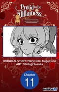 Cover: Proud to be the Villainess: I'm Doomed After Stealing my Half-Sister's Fiance and Having Her Banished #011 - Square Enix