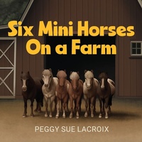 Abbildung von: Six Mini Horses On a Farm - ARPress