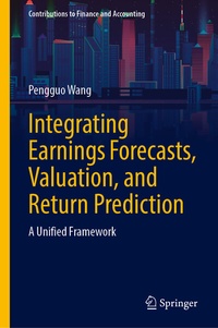 Abbildung von: Integrating Earnings Forecasts, Valuation, and Return Prediction - Springer